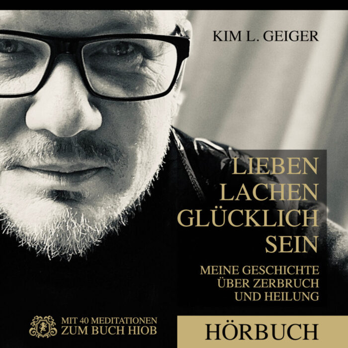 Hörbuch - Lieben Lachen Glücklich sein